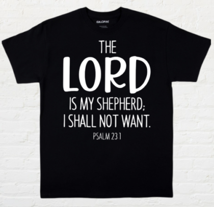 The Lord is My Shepherd -T-shirt