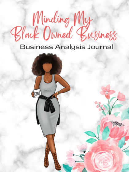 Minding My Black Owned Business- Business Plan Journal